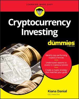 Cryptocurrency Investing For Dummies (For Dummies (Business & Personal Finance))